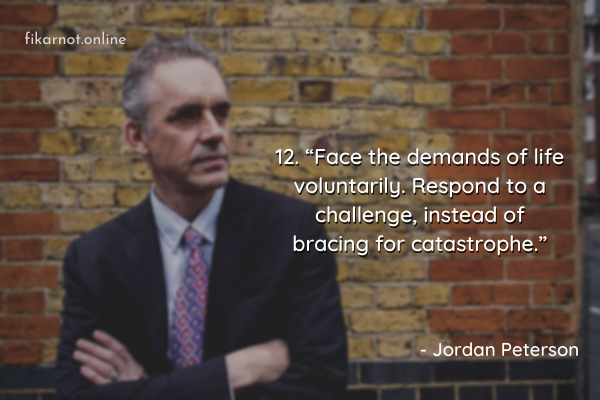 15 Best Quotes by Jordan Peterson - Fikarnot