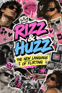 From Rizz to Huzz: How Gen Alpha Turned Dating Slang Into Internet Culture