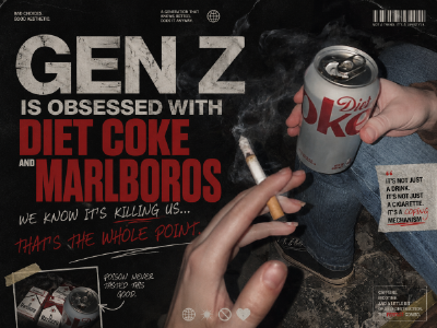 GEN Z IS OBSESSED WITH DIET COKE AND MARLBOROS