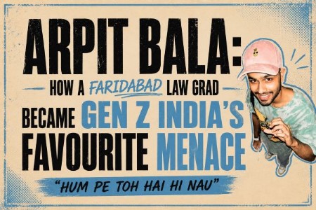Arpit Bala: How a Faridabad Law Grad Became Gen Z India's Favourite Menace